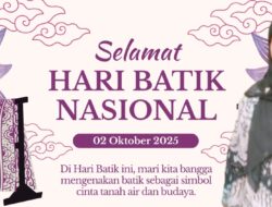 Peringatan Hari Batik Nasional 2025, Momentum Jaga Warisan Budaya Nusantara